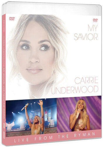 Carrie Underwood - My Savior: Live From the Ryman