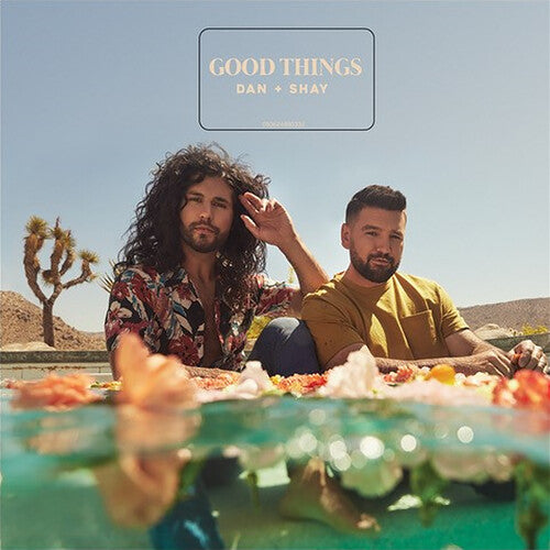 Dan & Shay - Good Things