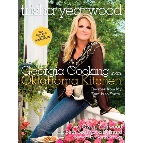 Georgia Cooking in an Oklahoma Kitchen: Recipes from My Family to Yours: A Cookbook