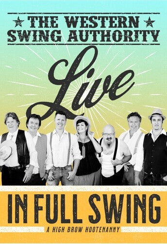 Western Swing Authority - Live in Full Swing - a High Brow Hootenanny