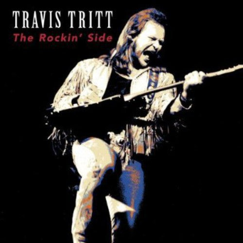 Travis Tritt - Rockin Side