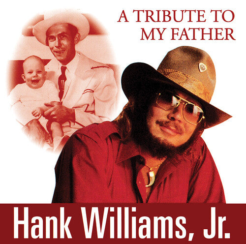 Hank Williams Jr - A Tribute To My Father