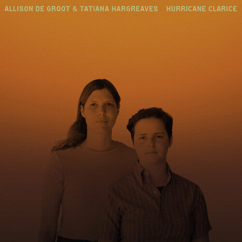 De Groot, Allison / Hargreaves, Tatiana - Hurricane Clarice