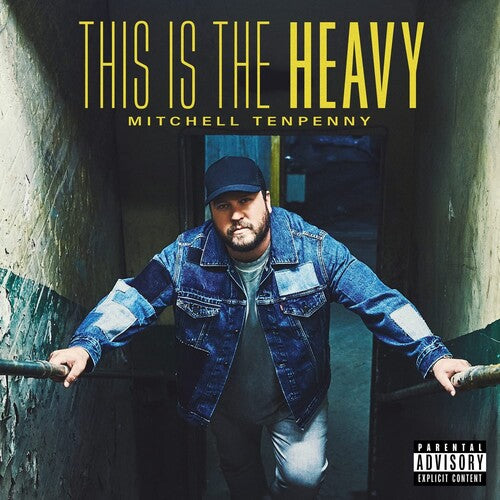 Mitchell Tenpenny - This Is The Heavy