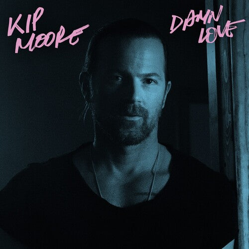Kip Moore - DAMN LOVE