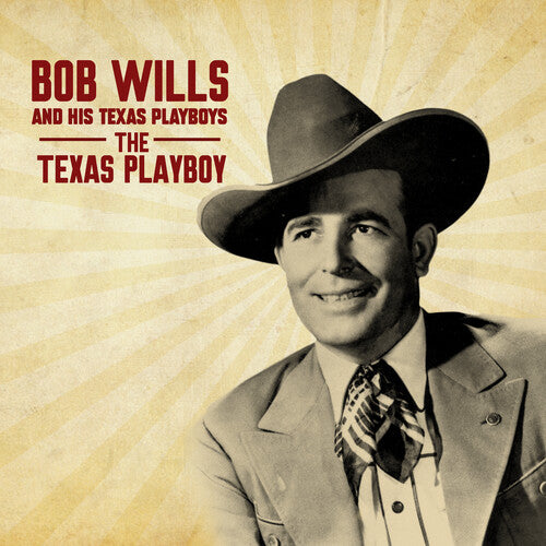 Bob and His Texas Playboys Wills - Texas Playboy