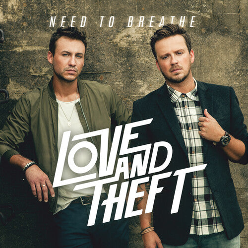 Love and Theft - Need to Breathe