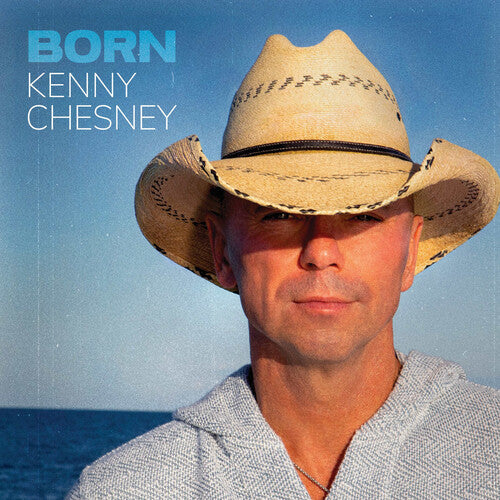 Kenny Chesney - BORN