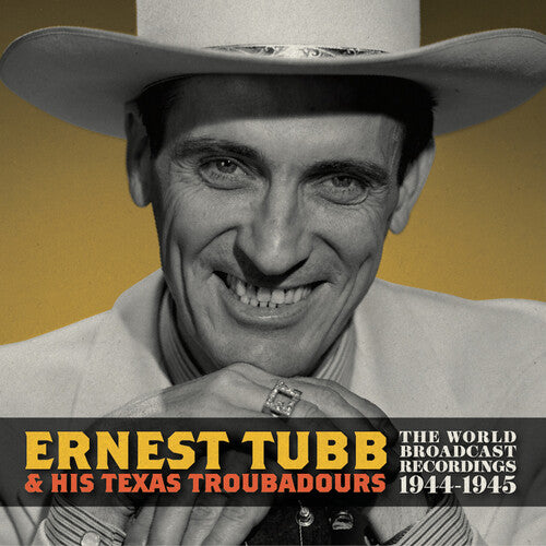 Ernest Tubb - World Broadcast Recordings 1944-1945