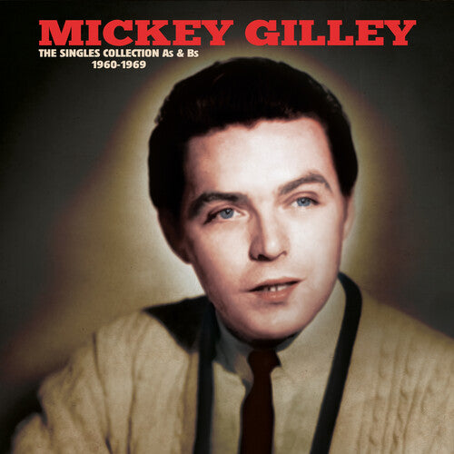 Mickey Gilley - The Singles Collection a's & B's 1960-1969