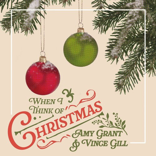Grant, Amy / Gill, Vince - When I Think of Christmas