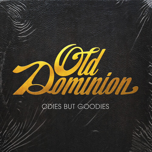 Old Dominion - Odies but Goodies