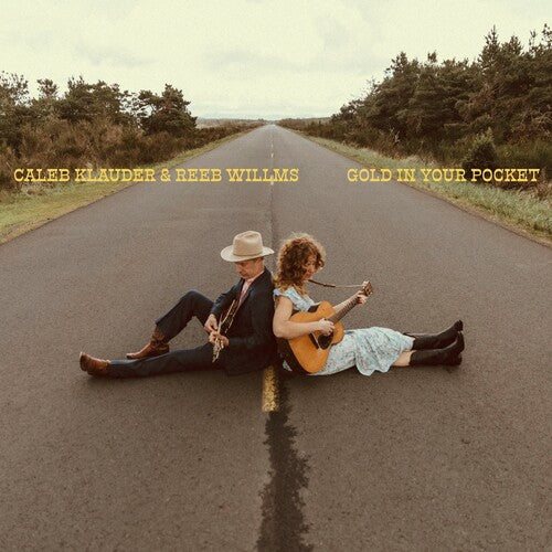 Klauder, Caleb / Willms, Reeb - Gold in Your Pocket