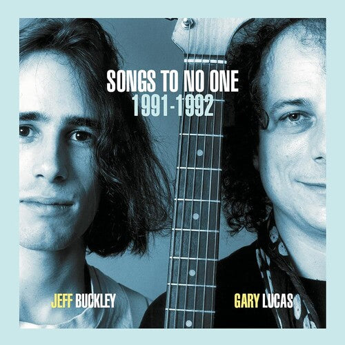 Buckley, Jeff / Lucas, Gary - Songs To No One