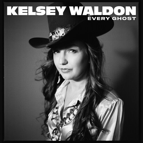 Kelsey Waldon - Every Ghost