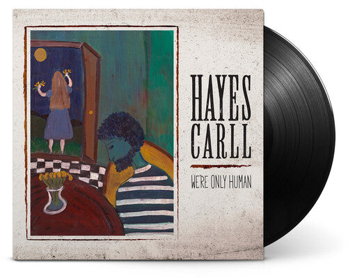 Hayes Carll - We're Only Human