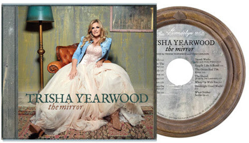 Trisha Yearwood - The Mirror