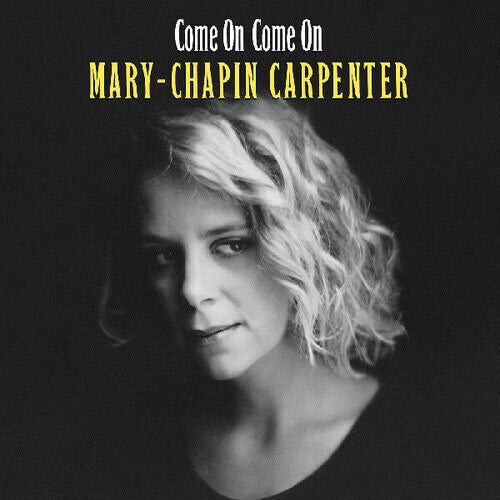 Mary Chapin Carpenter - Come On Come On