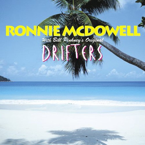 Ronnie Mcdowell - Ronnie Mcdowell With Bill Pinkey's Orig Drifters