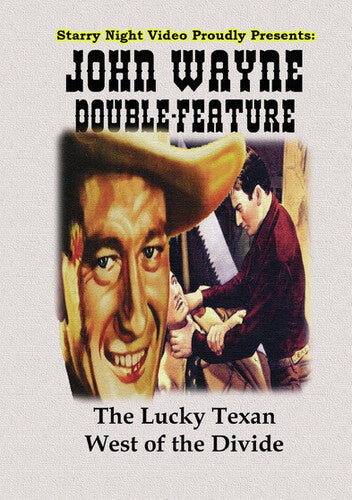 JOHN WAYNE: LUCKY TEXAN / WEST OF THE DIVIDE - John Wayne: Lucky Texan / West of the Divide