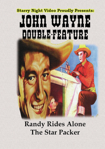 JOHN WAYNE: RANDY RIDES ALONE / STAR PACKER - John Wayne: Randy Rides Alone / Star Packer