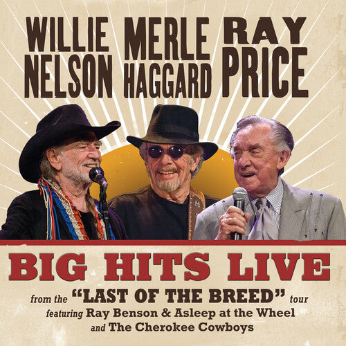 Nelson, Willie / Haggard, Merle / Price, Ray - Big Hits Live From The Last Of The Breed Tour