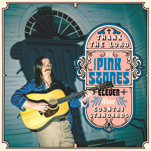 Pink Stones - Thank The Lord... It's The Pink Stones