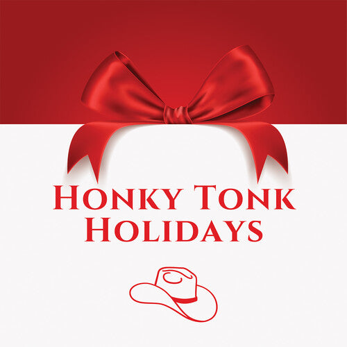 HONKY TONK XMAS / VARIOUS - Honky-Tonk Holidays: Christmas Hits from Your Favorite Stars
