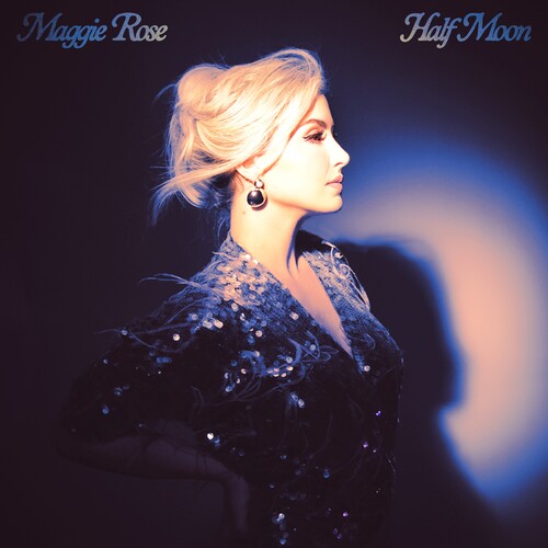 Maggie Rose - HALF MOON