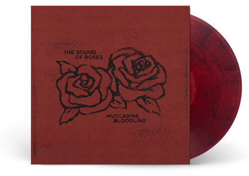 Muscadine Bloodline - The Sound Of Roses