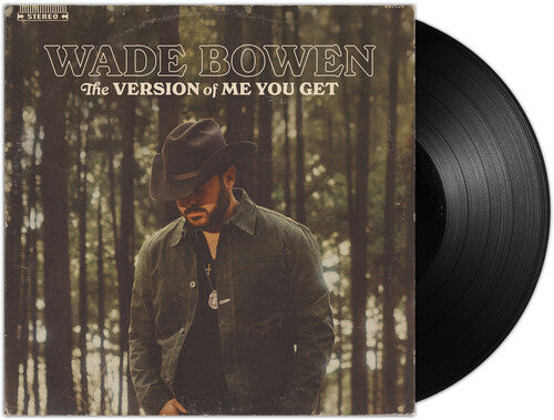 Wade Bowen - Version of Me You Get