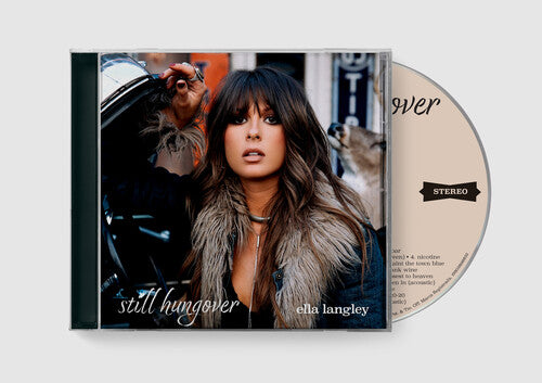 Ella Langley - still hungover