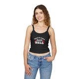 Raised on Country, Raisin’ Hell Spaghetti Strap Tank Top