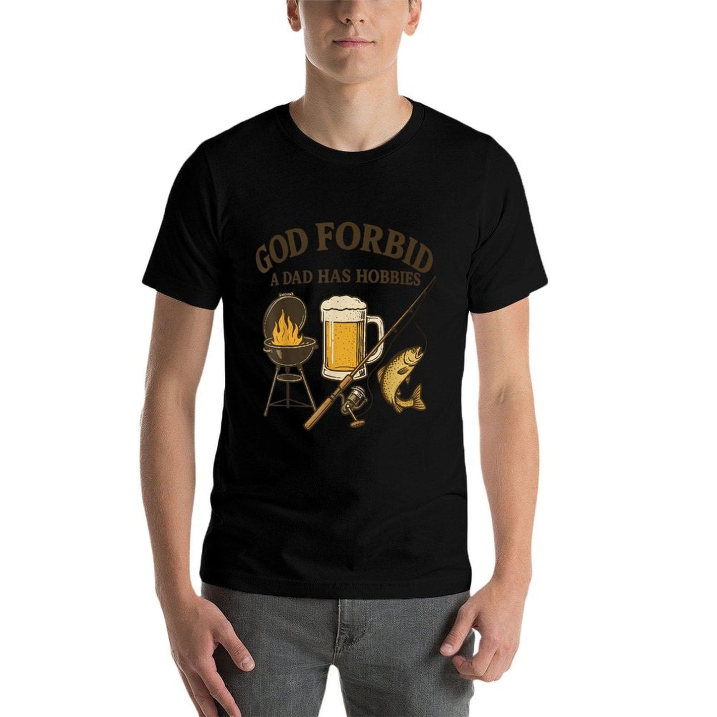 God Forbid a Dad Has Hobbies BBQ Fishing Father's Day Tee