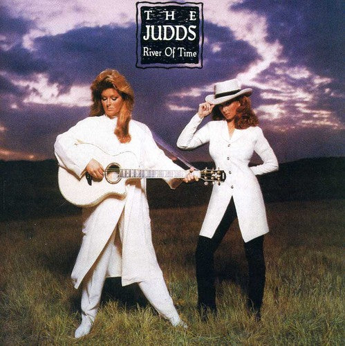 JUDDS - River of Time