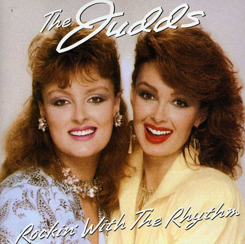 JUDDS - Rockin With the Rhythm