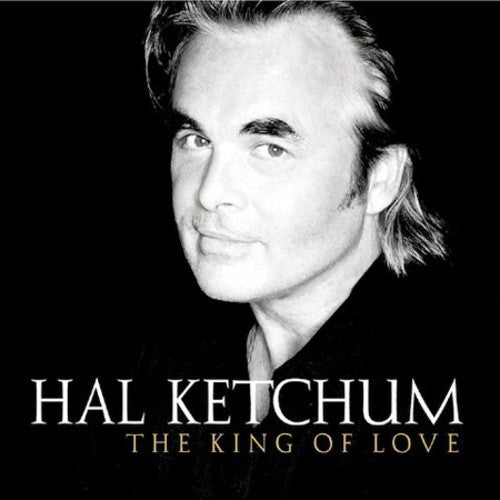 Hal Ketchum - King of Love