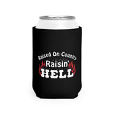 Raised on Country, Raisin’ Hell Can Cooler