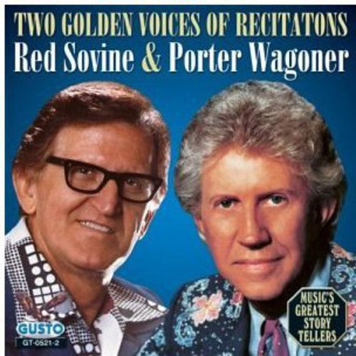 SOVINE,RED / WAGONER,PORTER - Two Golden Voices of Recitations