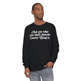 Favorite Country Song (Dad) Long Sleeve T-Shirt