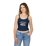 Raised on Country, Raisin’ Hell Spaghetti Strap Tank Top