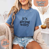 It's Giving Wifey Comfort Colors Tee – Bride to Be Wedding Gift