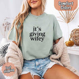 It's Giving Wifey Comfort Colors Tee – Bride to Be Wedding Gift