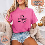 It's Giving Wifey Comfort Colors Tee – Bride to Be Wedding Gift