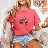 It's Giving Wifey Comfort Colors Tee – Bride to Be Wedding Gift
