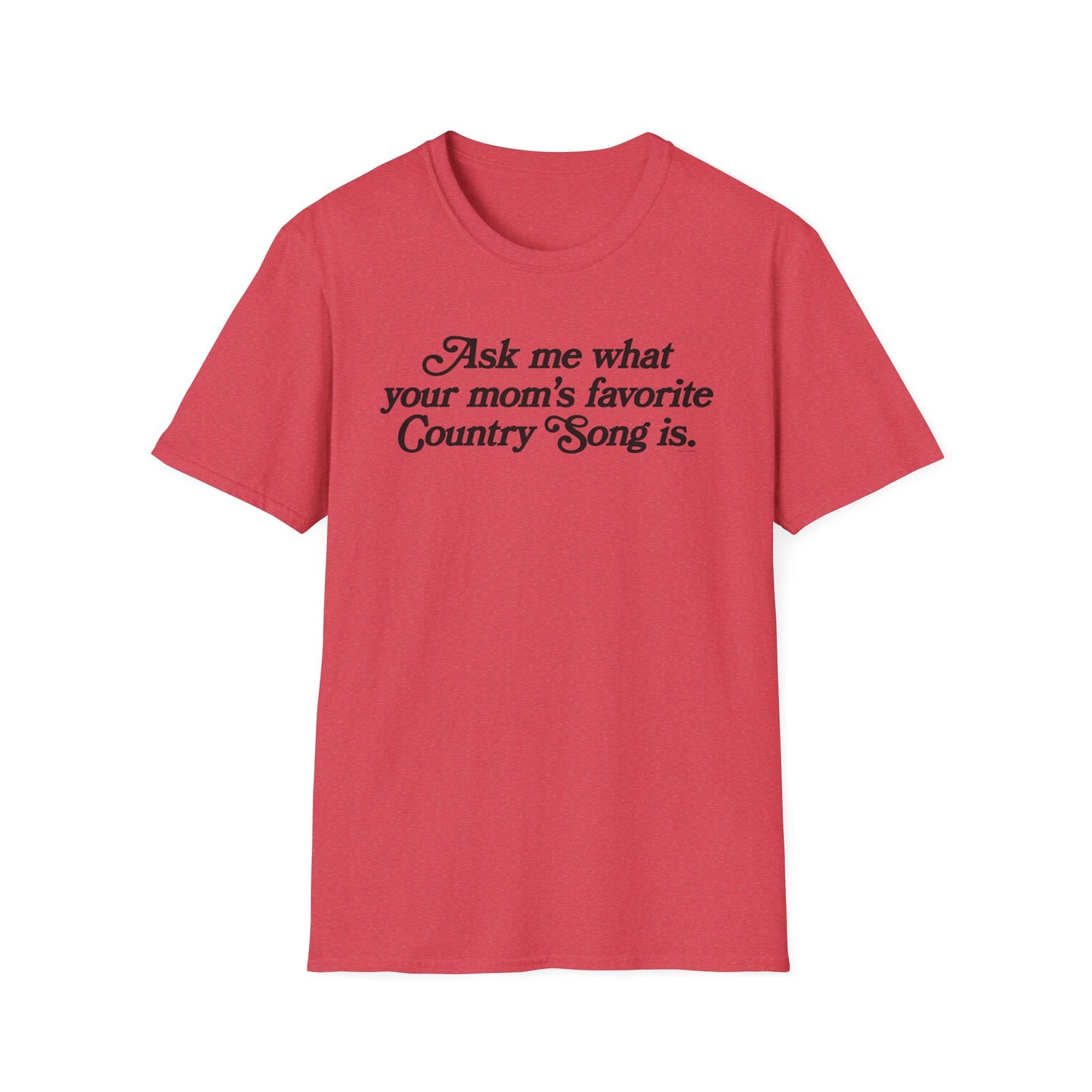 Favorite Country Song (Mom) T-Shirt