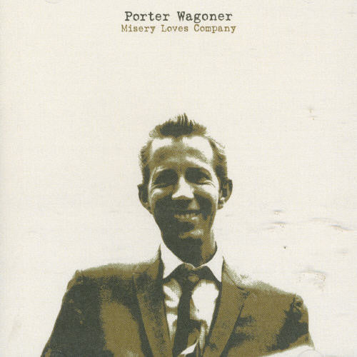 Porter Wagoner - Misery Loves Company