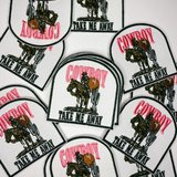 3" Cowboy Take me away - Embroidered Hat Patch