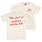 Ain't No Country Club - Natural