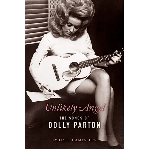 Unlikely Angel: The Songs of Dolly Parton - Paperback